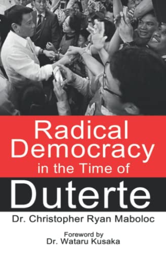 Radical Democracy in the Time of Duterte (Mindanao Studies) von Independently published