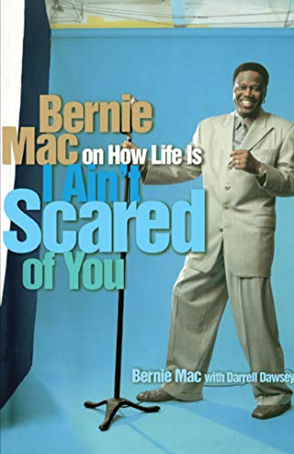 I Ain't Scared of You: Bernie Mac on How Life Is von MTV Books