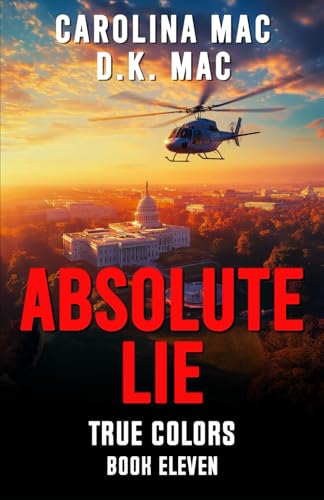Absolute Lie (True Colors, Band 11) von Carolina Mac
