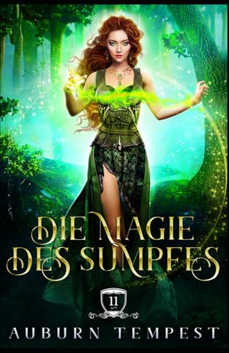 Die Magie des Sumpfes (Misty's Magie und Chaos, Band 11) von Dauntless Publishing Inc.