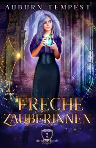Freche Zauberinnen (Misty's Magie und Chaos, Band 2)
