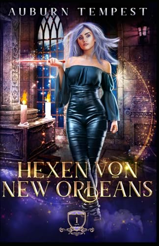 Hexen von New Orleans (Misty's Magie und Chaos, Band 1)