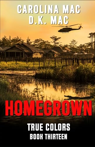 Homegrown (True Colors, Band 13) von Carolina Mac