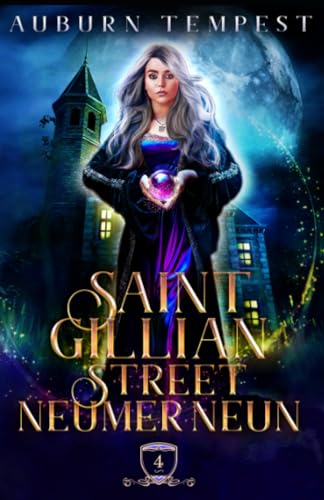 Saint Gillian Street Nummer Neun (Misty's Magie und Chaos, Band 4) von Dauntless Publishing Inc.