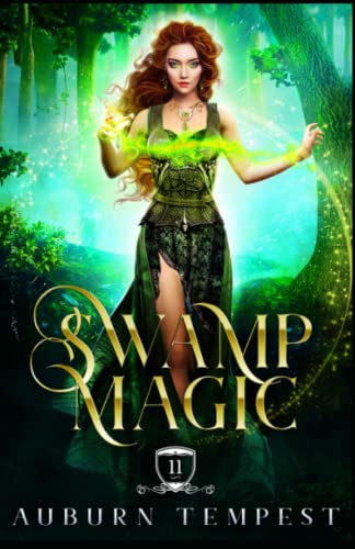 Swamp Magic (Misty's Magick and Mayhem, Band 11)