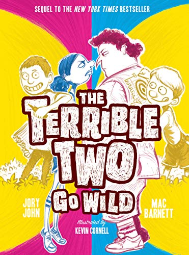 Terrible Two Go Wild (UK edition) (The terrible two, 3) von Amulet Books