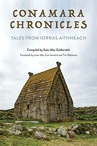 Conamara Chronicles: Tales from Iorras Aithneach (Irish Culture, Memory, Place)