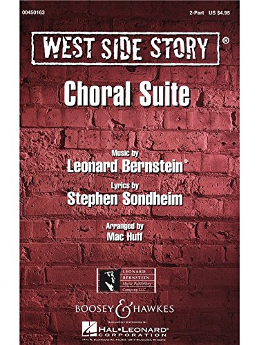 West Side Story: Choral Suite. 2-stimmiger Chor und Klavier. Chorpartitur. (Broadway Choral Series) von BOOSEY & HAWKES