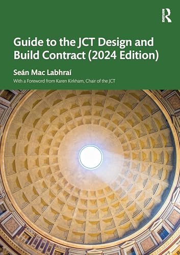 Guide to the Jct Design and Build Contract - 2024 Edition von Routledge