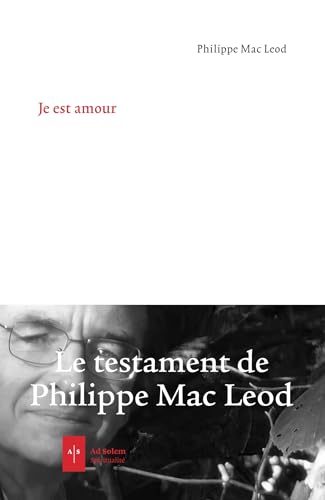 Je est amour: Une mystique pour notre temps von AD SOLEM