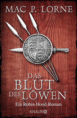Das Blut des Löwen: Ein Robin-Hood-Roman