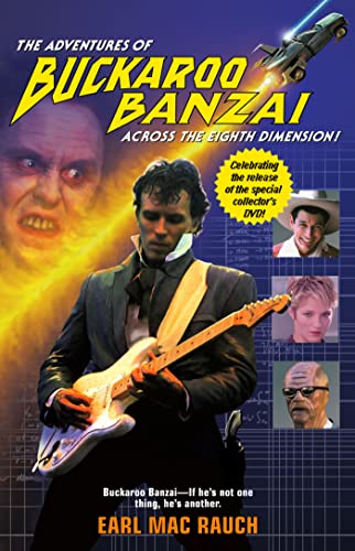 The Adventures of Buckaroo Banzai: Across the Eight Dimension The Adventures of Buckaroo Banzai: Across the Eight Dimension von Gallery Books