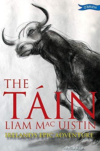 The Tain: Ireland's Epic Adventure von O'Brien Press