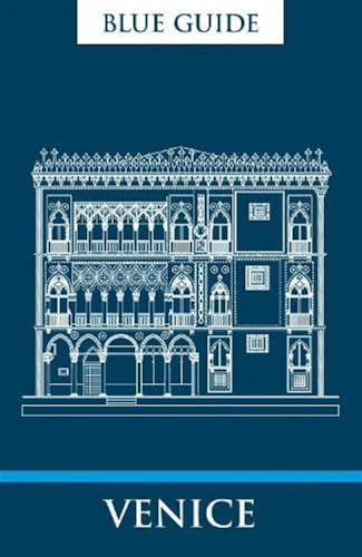 Blue Guide Venice: Tenth Edition (The Blue Guides) von Blue Guides