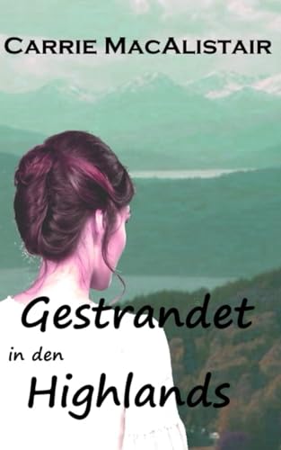 Gestrandet in den Highlands von Independently published