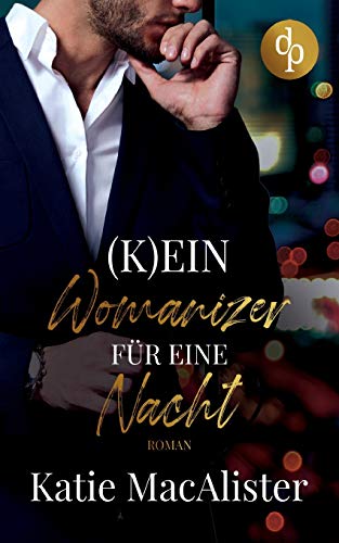 (K)ein Womanizer für eine Nacht