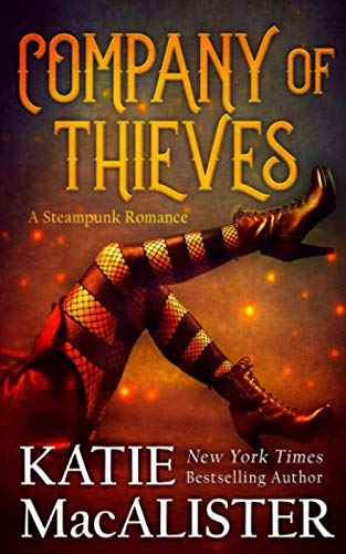Company of Thieves: A Steampunk Romance Company of Thieves: A Steampunk Romance
