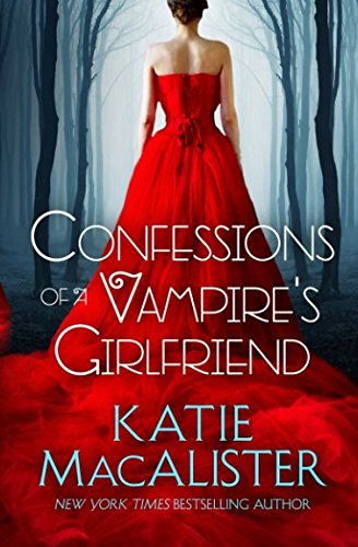Confessions of a Vampire's Girlfriend Confessions of a Vampire's Girlfriend