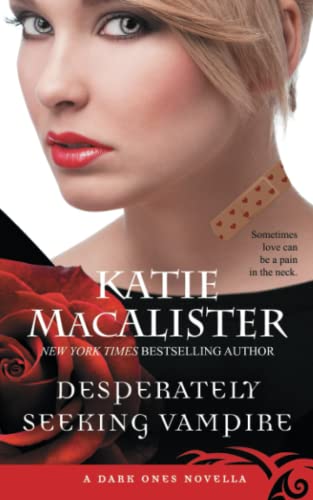 Desperately Seeking Vampire: A Dark Ones Novella Desperately Seeking Vampire: A Dark Ones Novella