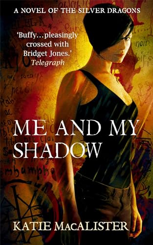 Me and My Shadow (Silver Dragons Book Three): A Novel of the Silver Dragons (Silver Dragons series)