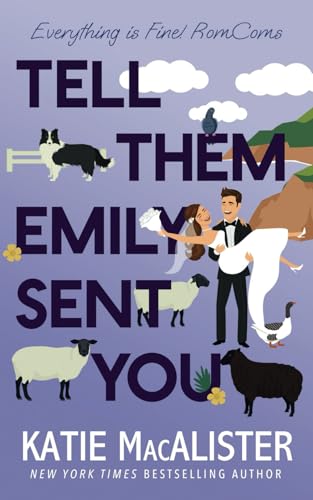 Tell Them Emily Sent You (Everything Is Fine!, Band 1) von Fat Cat Books