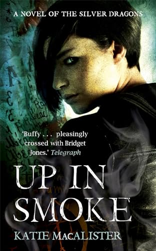 Up In Smoke (Silver Dragons Book Two): A novel of the Silver Dragons (Silver Dragons series) von Hodderscape