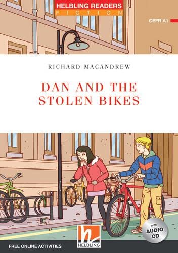 Helbling Readers Red Series, Level 1 / Dan and the Stolen Bikes: Helbling Readers Fiction, Level 1 (A1) von HELBLING LANGUAGES