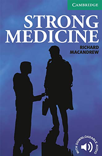 Strong Medicine. Level 3 Lower Intermediate. A2+. Cambridge English Readers von Cambridge University Press