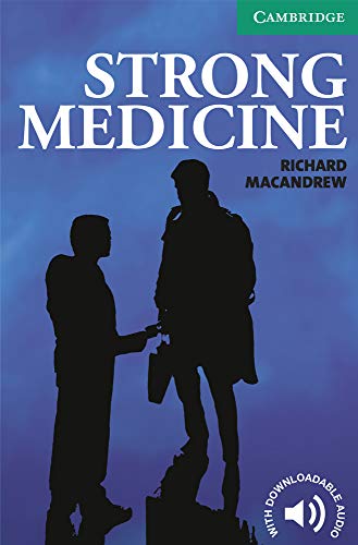 Strong Medicine Level 3 (Cambridge English Readers) Strong Medicine Level 3 (Cambridge English Readers) von Cambridge University Press