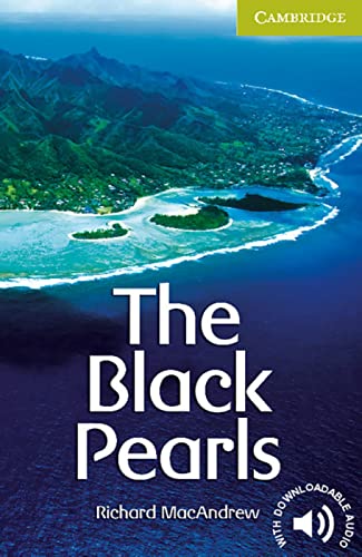 The Black Pearls: (Starter Level). Englische Lektüre für das 1. Lernjahr. Paperback with downloadable audio (Cambridge English Readers)