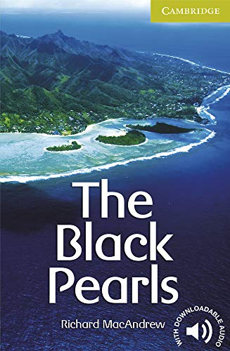 The Black Pearls Starter/Beginner: Starter Level (Cambridge English Readers)