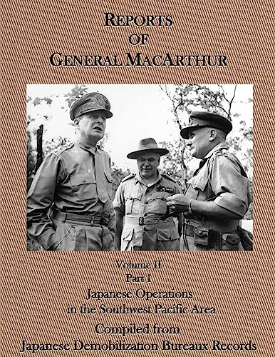Reports of General MacArthur: Japanese Operations in the Southwest Pacific Area Volume 2, Part 1 von St. John's Press