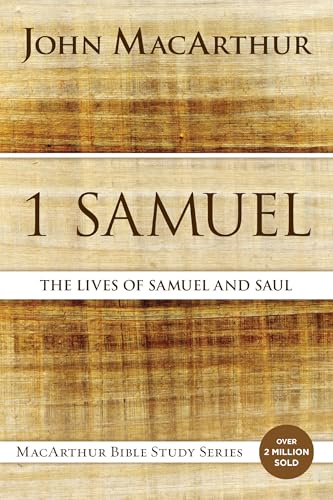 1 Samuel: The Lives of Samuel and Saul (MacArthur Bible Studies) von HarperChristian Resources