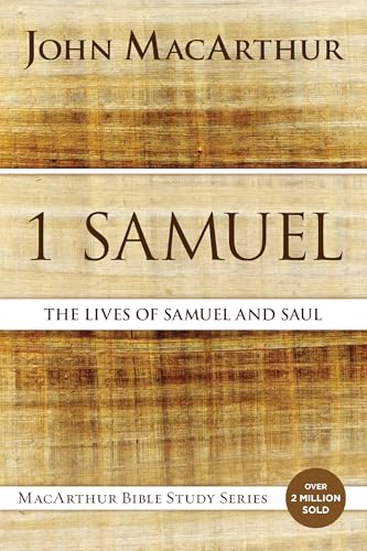 1 Samuel: The Lives of Samuel and Saul (MacArthur Bible Studies) von Thomas Nelson