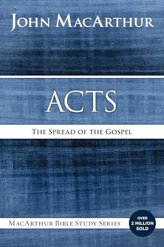 Acts: The Spread of the Gospel (MacArthur Bible Studies) von HarperChristian Resources