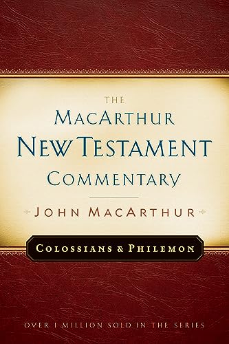 Colossians and Philemon: Volume 22 (MACARTHUR NEW TESTAMENT COMMENTARY) von Moody Publishers