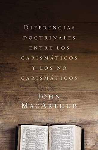 Diferencias doctrinales entre los carismáticos y los no carismáticos von Grupo Nelson