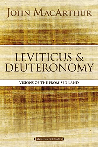 Leviticus and Deuteronomy: Visions of the Promised Land (MacArthur Bible Studies) von Thomas Nelson