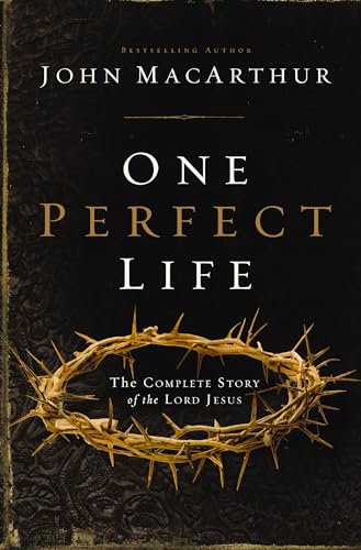One Perfect Life: The Complete Story of the Lord Jesus von Thomas Nelson