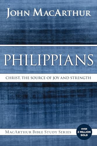 Philippians: Christ, the Source of Joy and Strength (MacArthur Bible Studies) von HarperChristian Resources