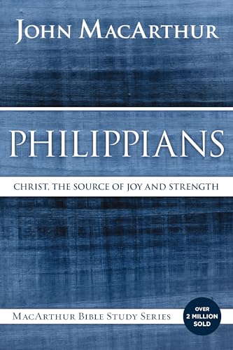 Philippians: Christ, the Source of Joy and Strength (MacArthur Bible Studies) von Thomas Nelson