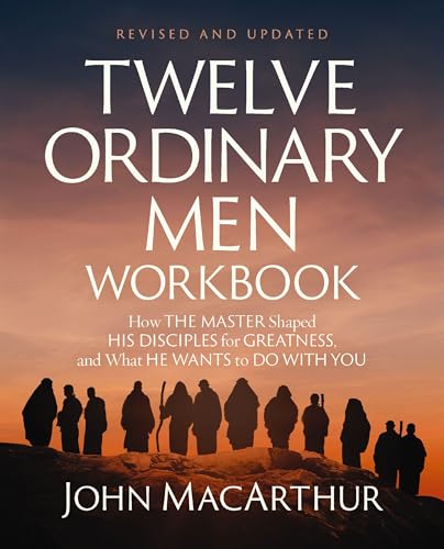 Twelve Ordinary Men Workbook, Revised and Updated: How Jesus Shaped His Disciples for Greatness and What He Wants to Do with You Twelve Ordinary Men Workbook, Revised and Updated: How Jesus Shaped His Disciples for Greatness and What He Wants to Do with You von HarperChristian Resources