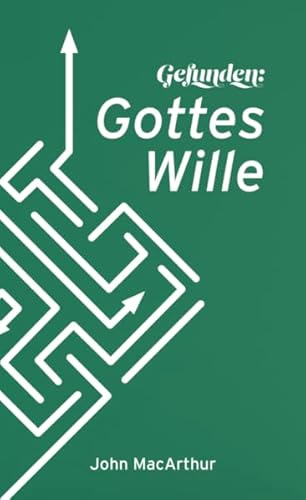 Gefunden: Gottes Wille Gefunden: Gottes Wille