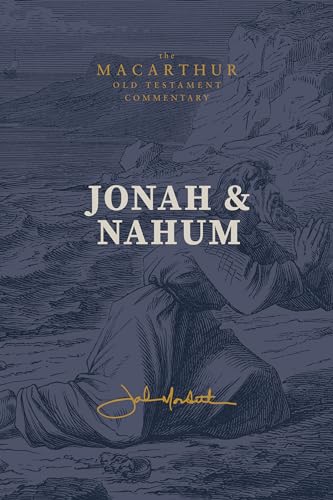 Jonah & Nahum: Grace in the Midst of Judgment: (A Verse-By-Verse Expository, Evangelical, Exegetical Bible Commentary on the Old Testament Minor Prophets - Motc)