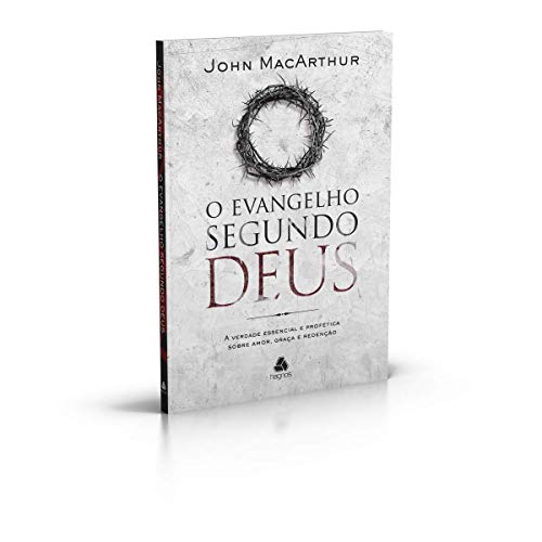 O EVANGELHO SEGUNDO DEUS: A verdade essencial e profética sobre amor, graça e redenção von Hagnos