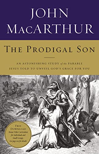 Prodigal Son: An Astonishing Study of the Parable Jesus Told to Unveil God's Grace for You Prodigal Son: An Astonishing Study of the Parable Jesus Told to Unveil God's Grace for You von Thomas Nelson Publishers
