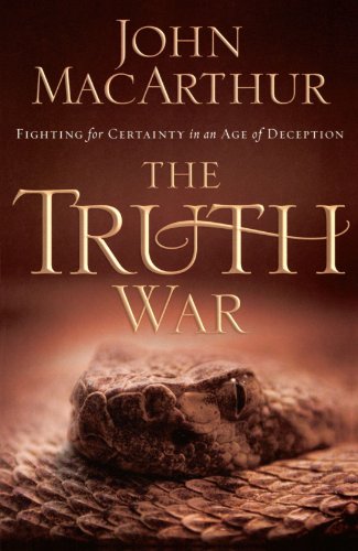 The Truth War (International Edition): Fighting for Certainty in an Age of Deception von Thomas Nelson Publishing