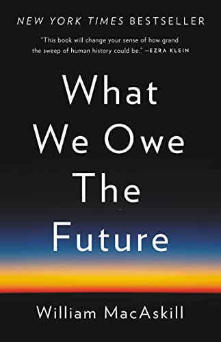 What We Owe the Future von Basic Books