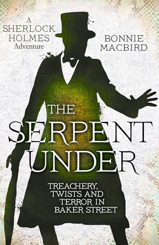 The Serpent Under: Treachery, Twists and Terror in Baker Street (A Sherlock Holmes Adventure) von Collins Crime Club