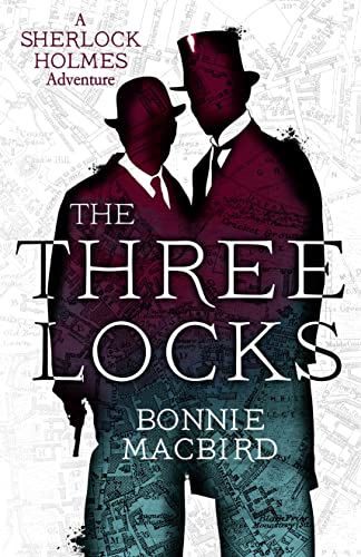 The Three Locks: An Sherlock Holmes Adventure (A Sherlock Holmes Adventure, Band 4)